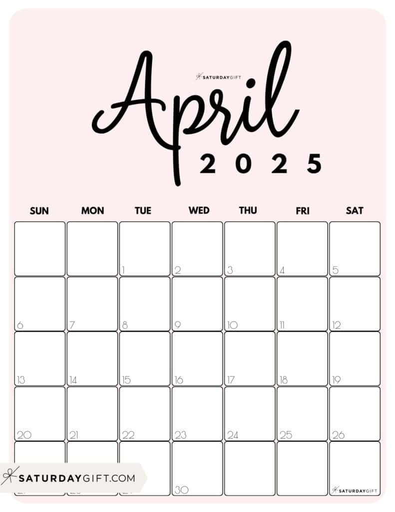 April 2025 Calendar - 20 Cute &amp;amp; Free Printables | Saturdaygift | Calendar 2025