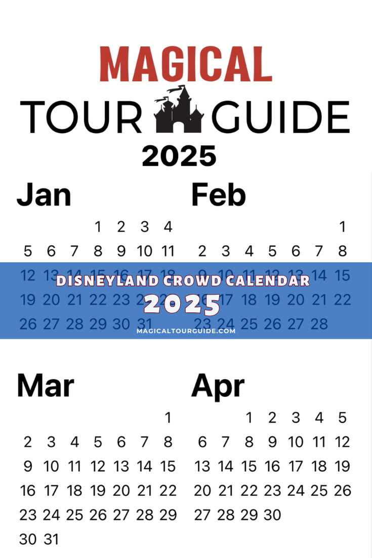 Disneyland 2025 Crowd Calendar - Disneyland Resort Tips And More | Calendar 2025